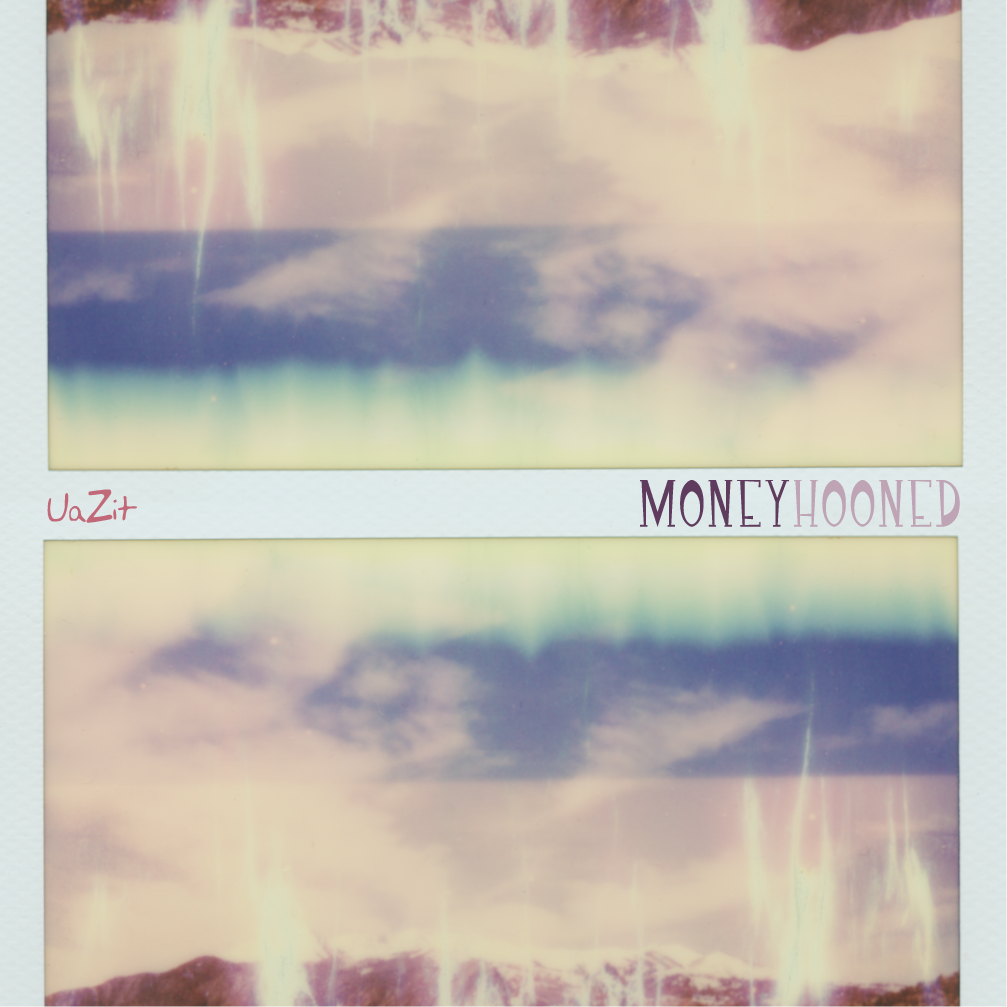 UaZit - MOneyhoonED